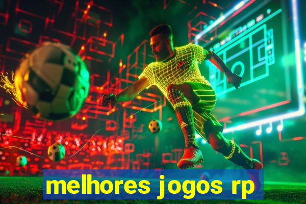 melhores jogos rp